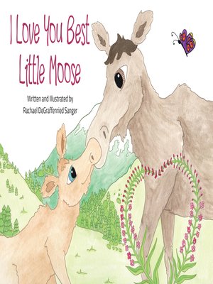 cover image of I Love You Best Little Moose